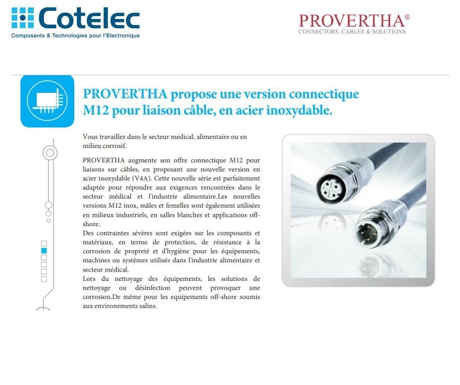 PROVERTHA propose une version connectique M12 pour liaison câble, en acier inoxydable.